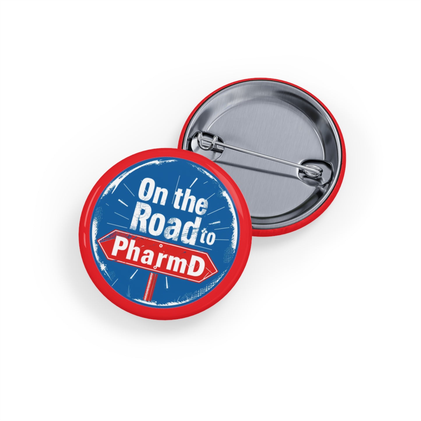 "On the Road to PharmD" Round Pins