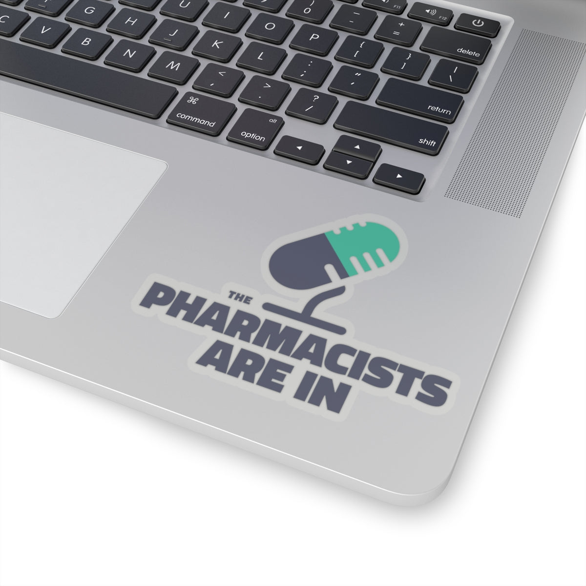 "The Pharmacists Are In" Stickers