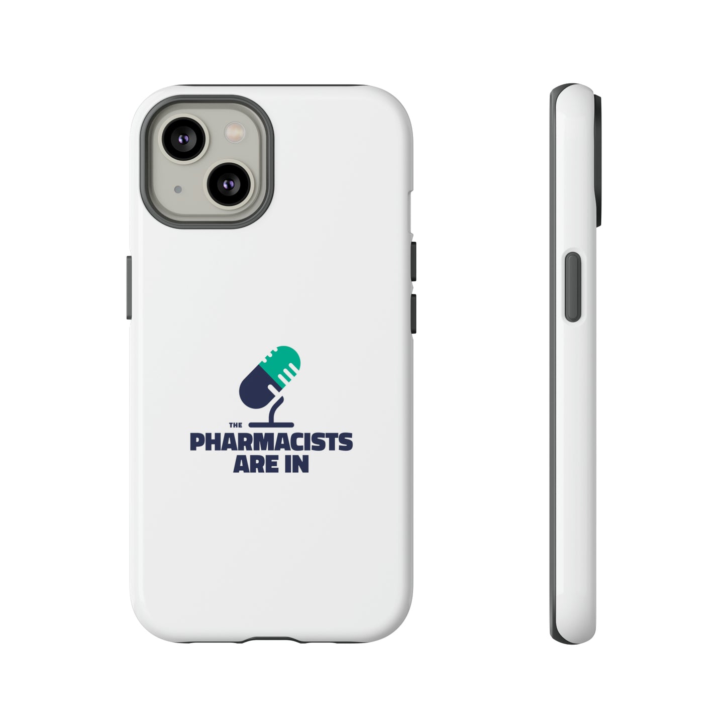 "The Pharmacists Are In" Phone Case