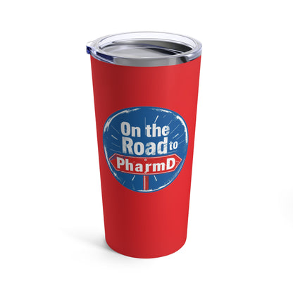 "On the Road to PharmD" Tumbler 20oz