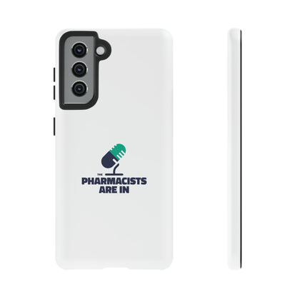 "The Pharmacists Are In" Phone Case