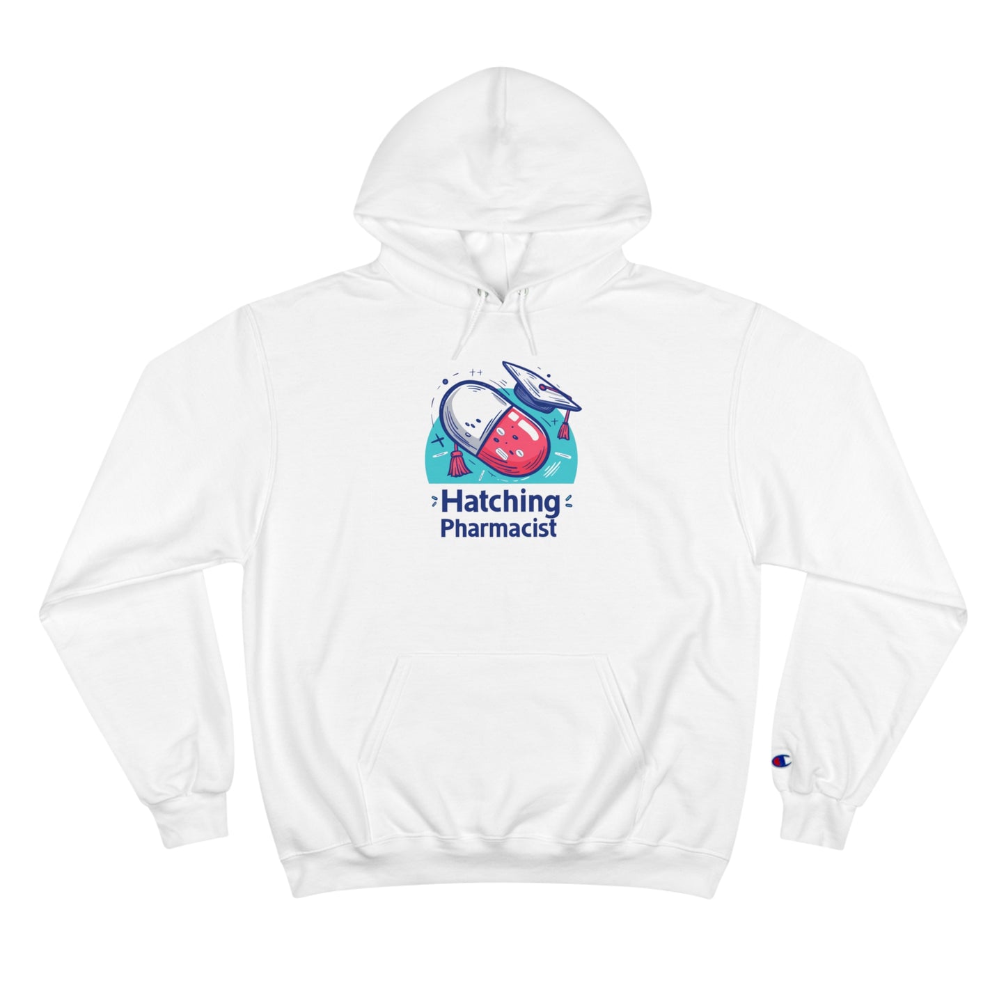 "Hatching Pharmacist" Champion Hoodie