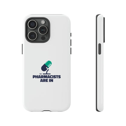 "The Pharmacists Are In" Phone Case