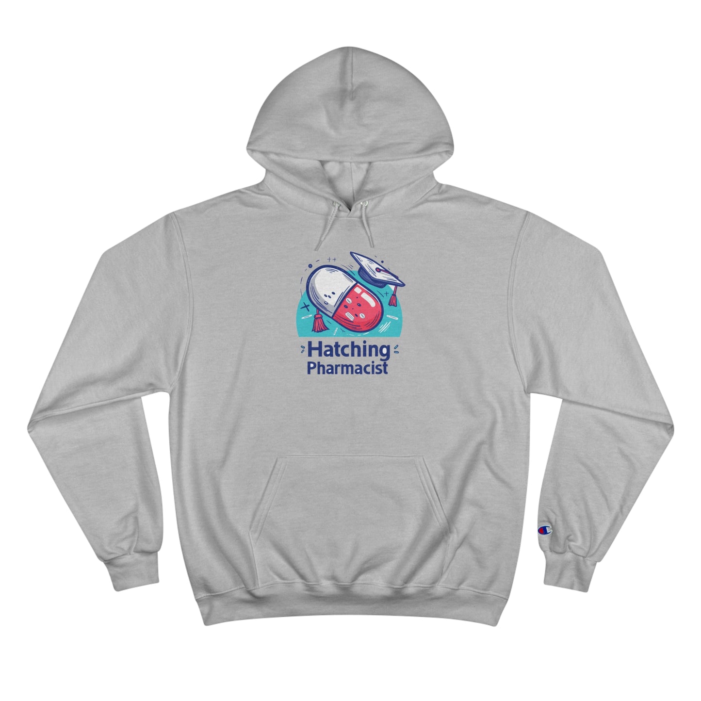 "Hatching Pharmacist" Champion Hoodie