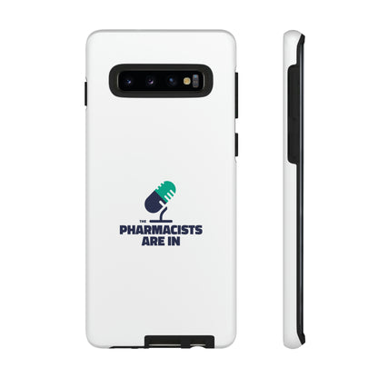 "The Pharmacists Are In" Phone Case