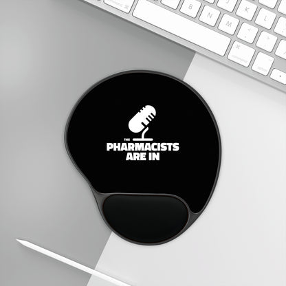 "The Pharmacists Are In" Mouse Pad With Wrist Rest