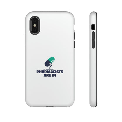 "The Pharmacists Are In" Phone Case