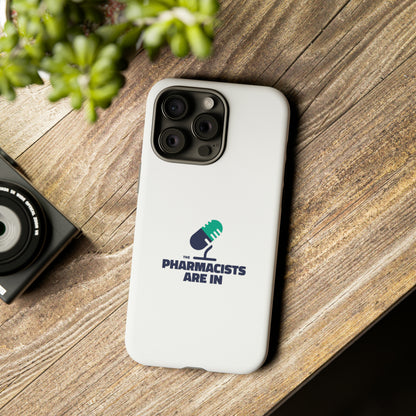 "The Pharmacists Are In" Phone Case