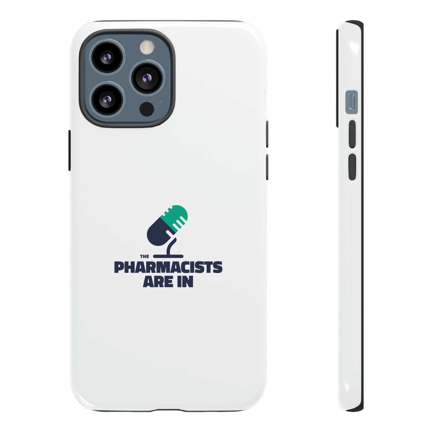 "The Pharmacists Are In" Phone Case