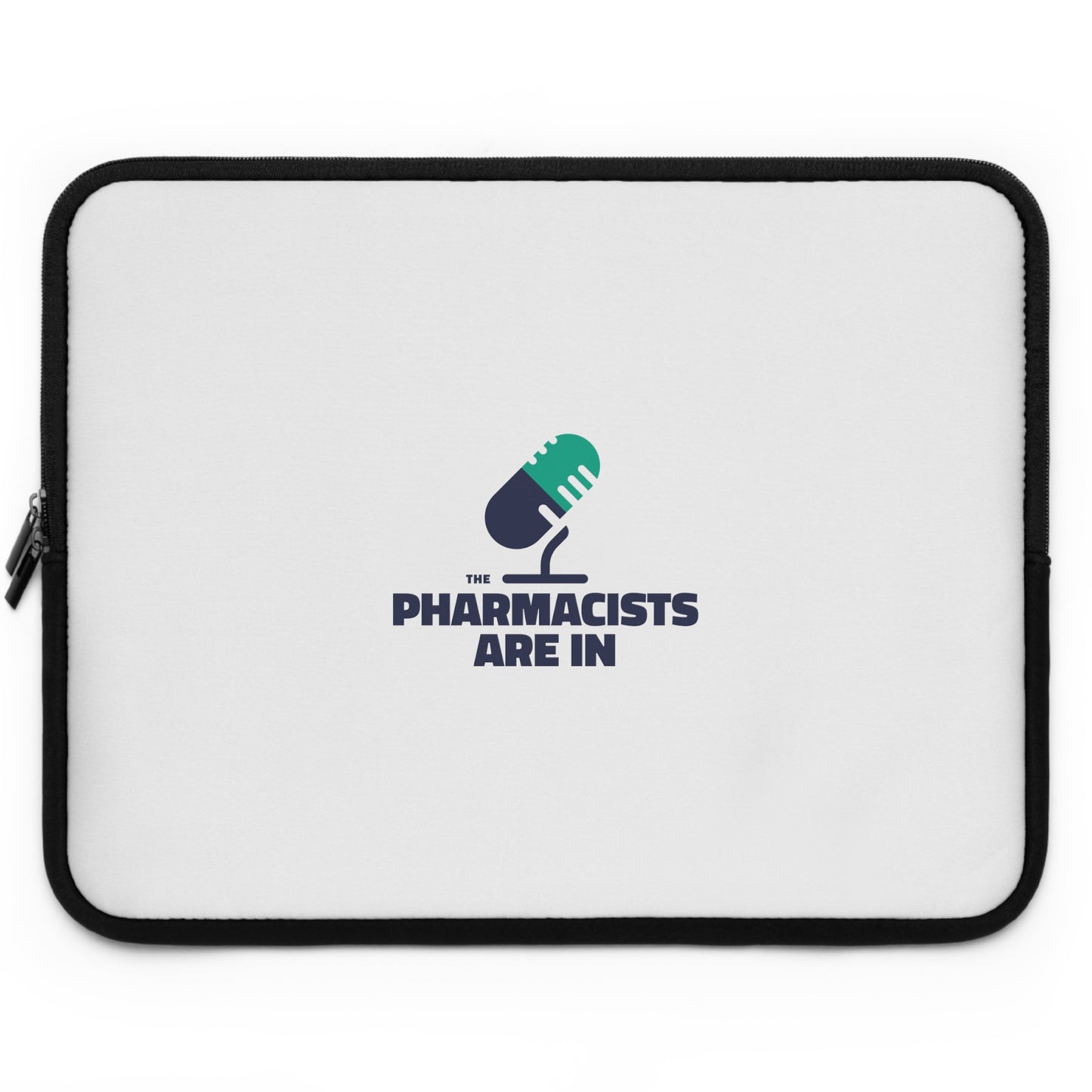 "The Pharmacists Are In" Laptop Sleeve