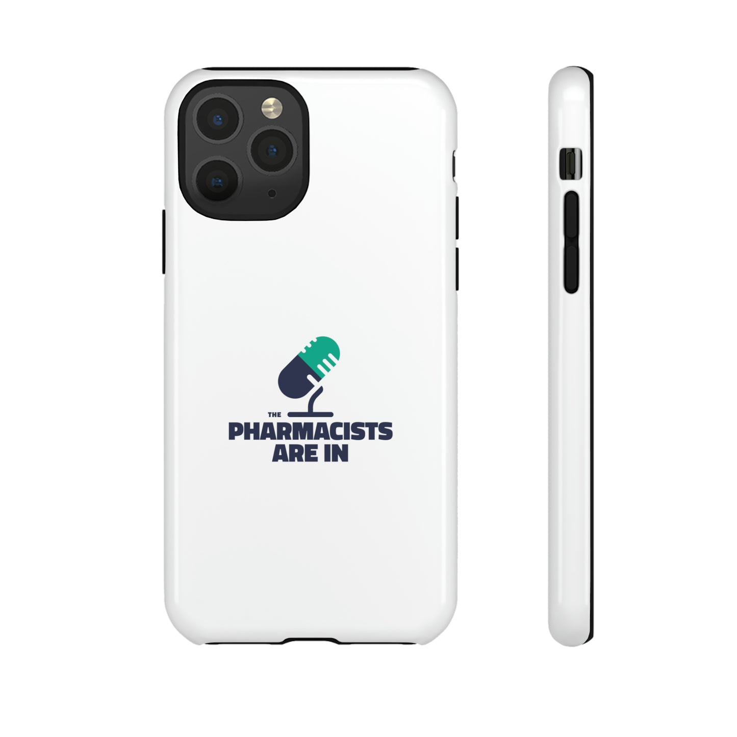 "The Pharmacists Are In" Phone Case