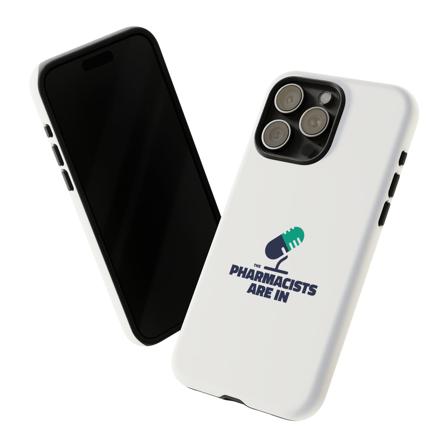 "The Pharmacists Are In" Phone Case