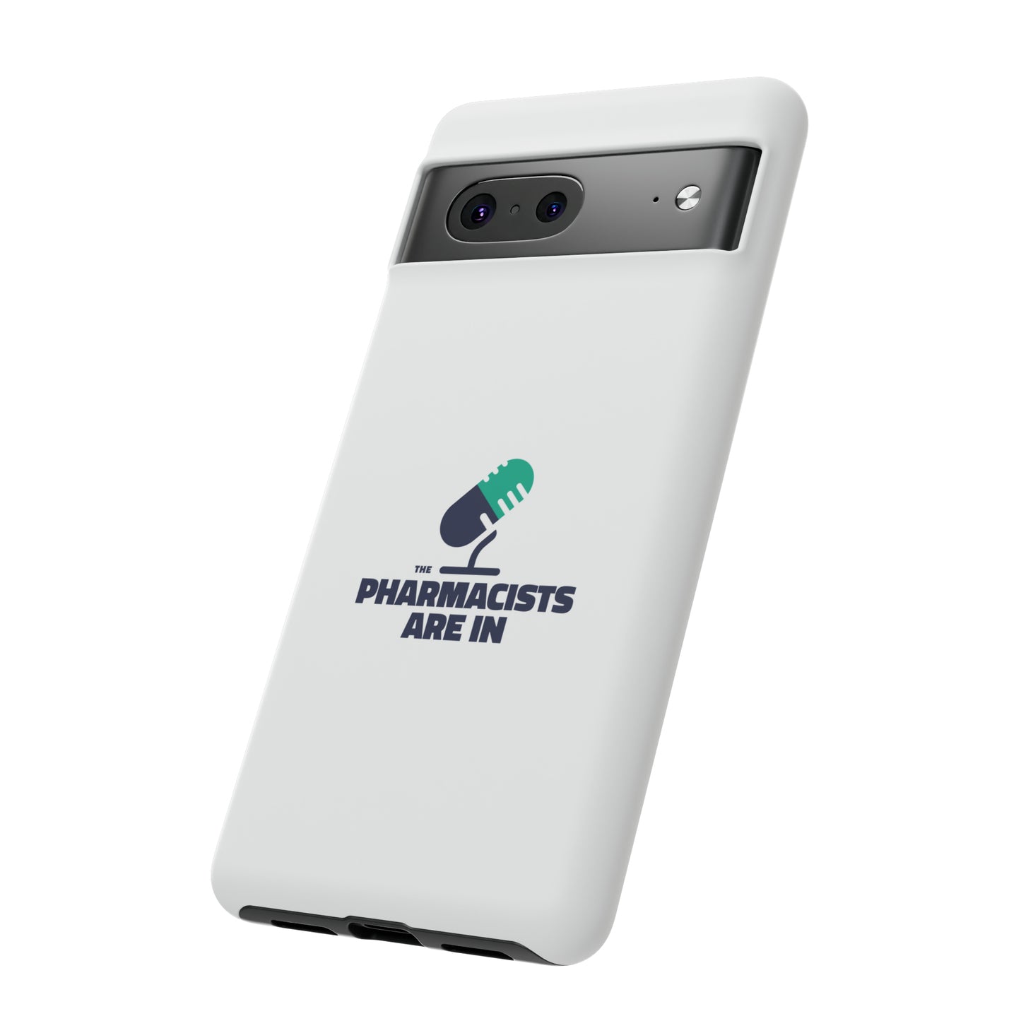 "The Pharmacists Are In" Phone Case