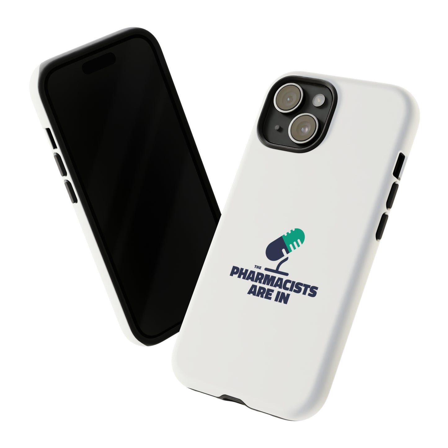 "The Pharmacists Are In" Phone Case