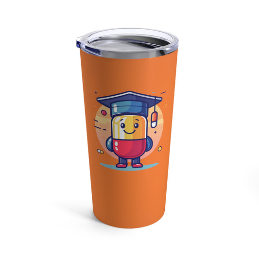 "Graduation Pill" Tumbler 20oz