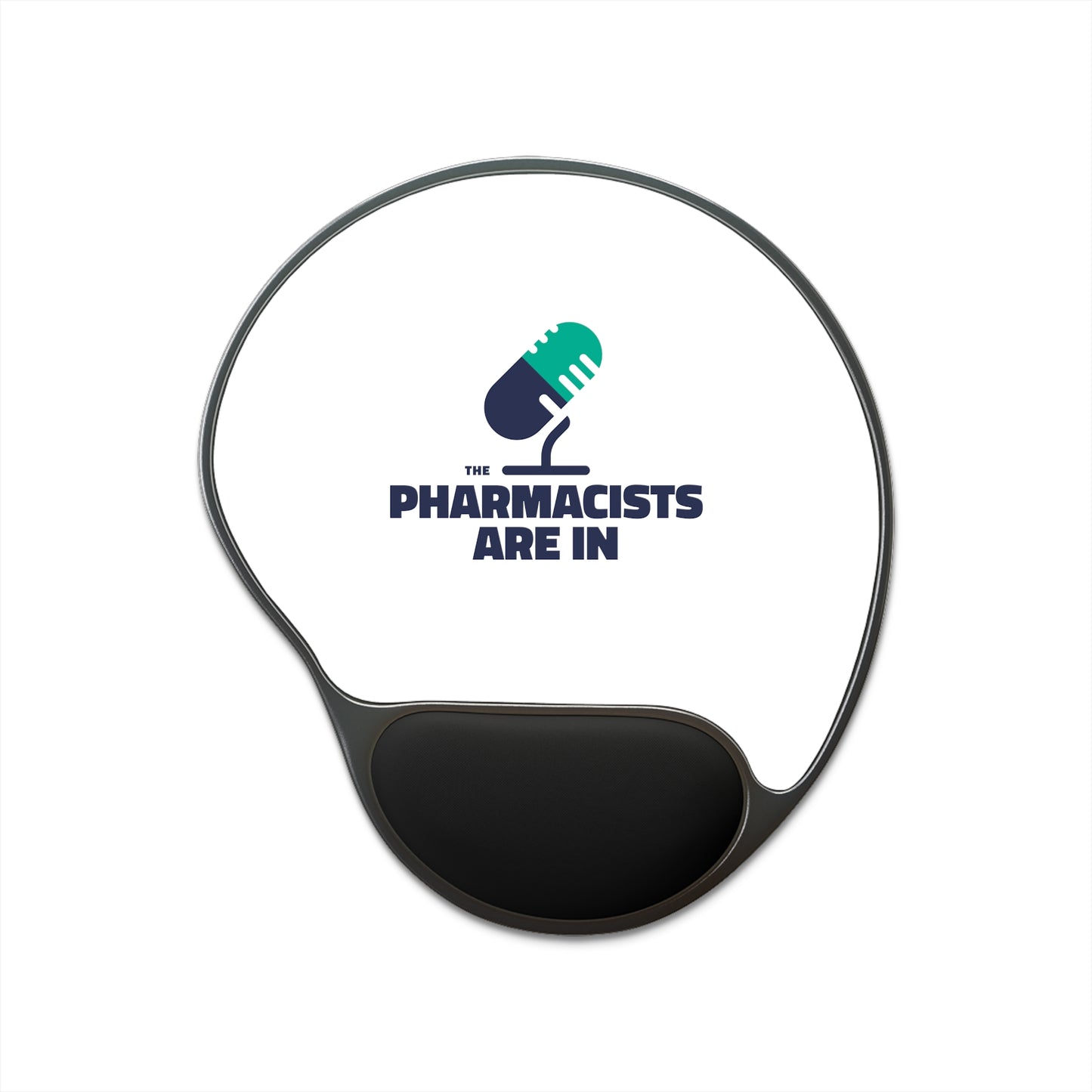 "The Pharmacists Are In" Mouse Pad With Wrist Rest