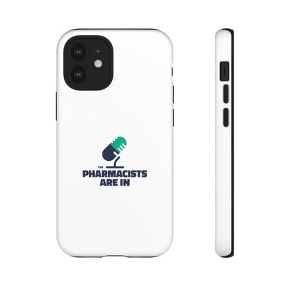 "The Pharmacists Are In" Phone Case