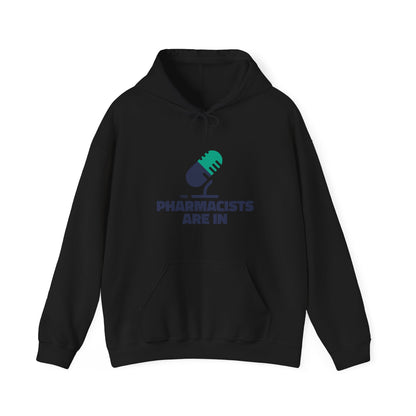 "The Pharmacists Are In" Unisex Heavy Blend™ Hooded Sweatshirt