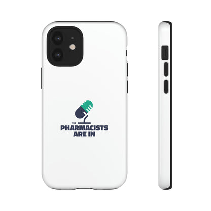 "The Pharmacists Are In" Phone Case