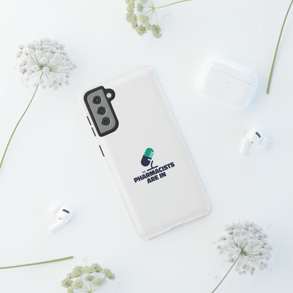 "The Pharmacists Are In" Phone Case