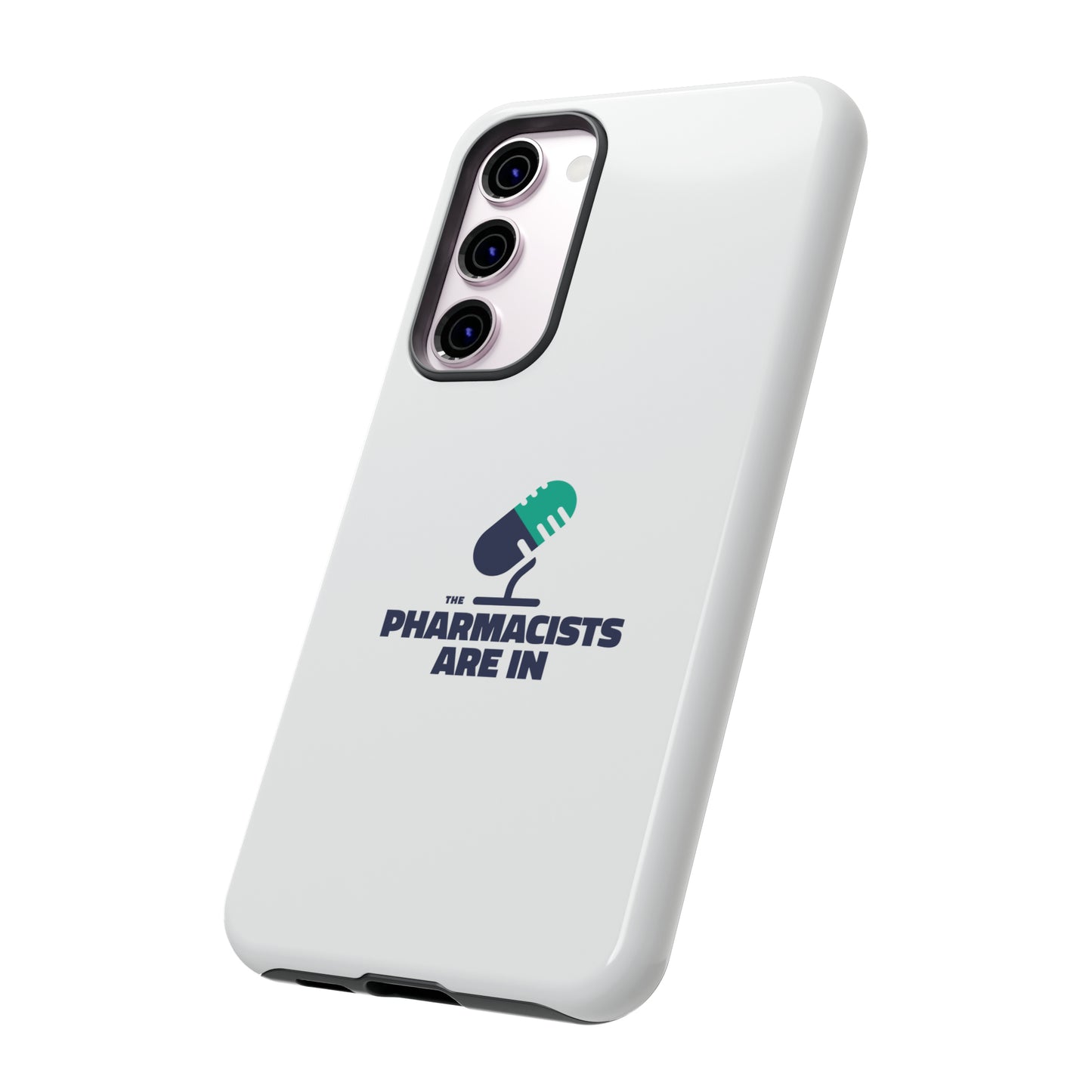 "The Pharmacists Are In" Phone Case