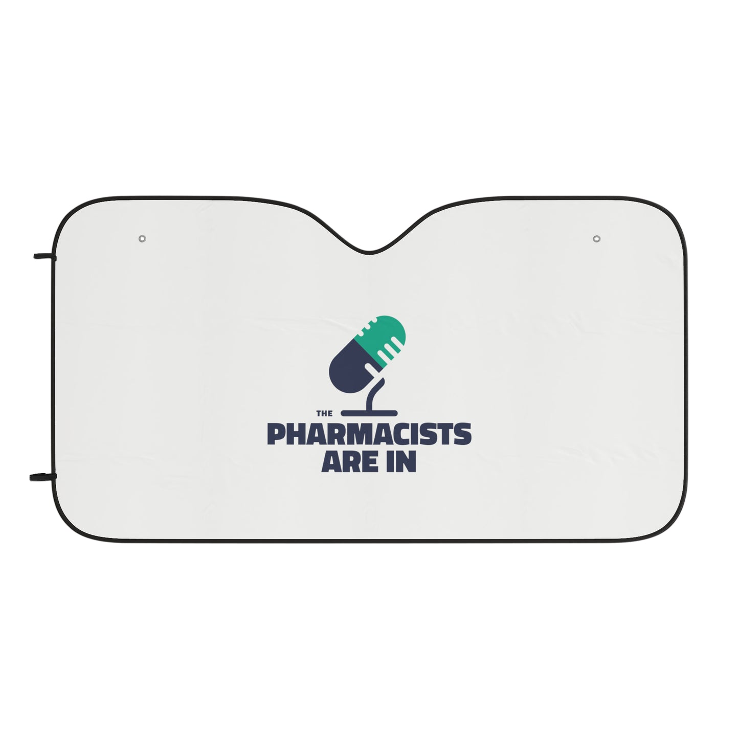 "The Pharmacists Are In" Car Sun Shades