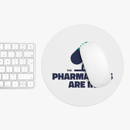 "The Pharmacists Are In" Mouse Pad