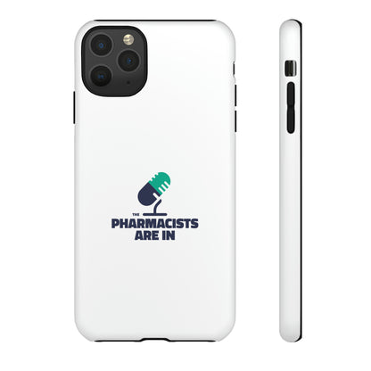 "The Pharmacists Are In" Phone Case