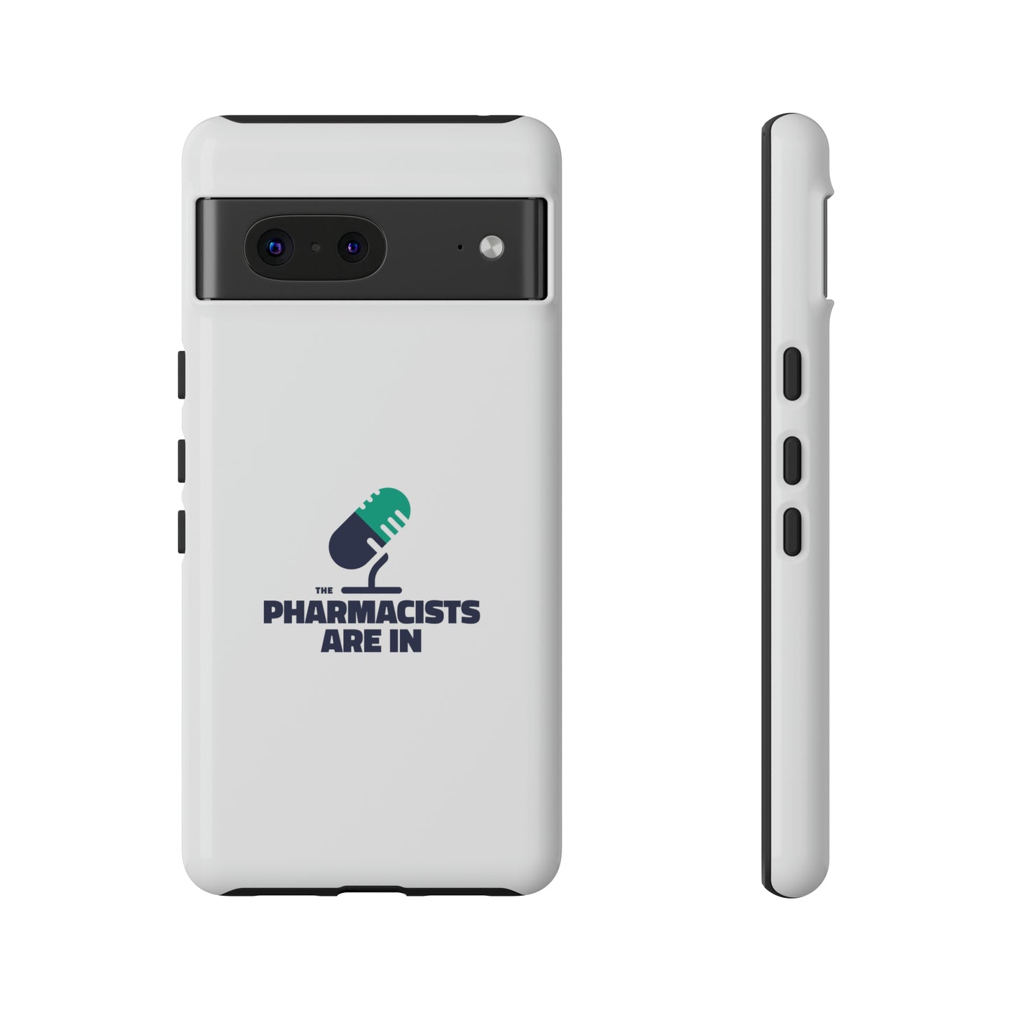 "The Pharmacists Are In" Phone Case