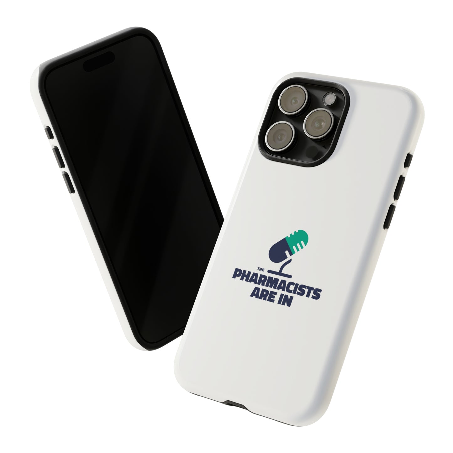 "The Pharmacists Are In" Phone Case