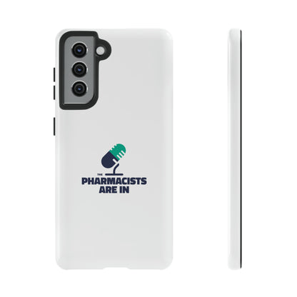 "The Pharmacists Are In" Phone Case