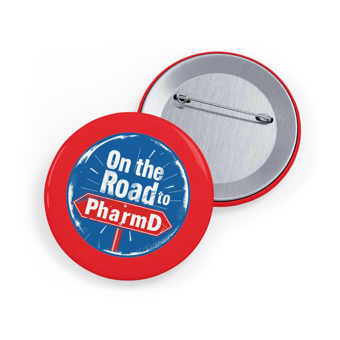 "On the Road to PharmD" Round Pins