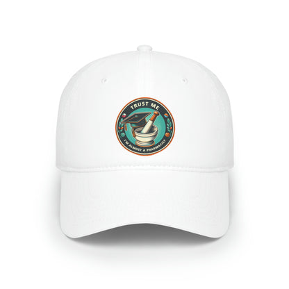 "Almost a Pharmacist" Low Profile Baseball Cap