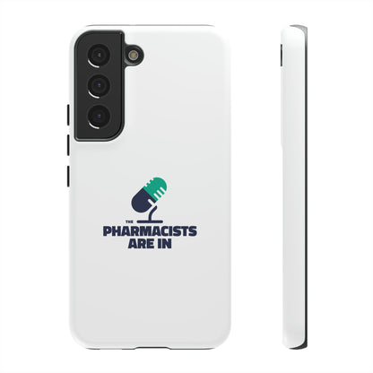 "The Pharmacists Are In" Phone Case