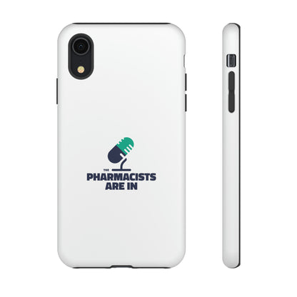 "The Pharmacists Are In" Phone Case