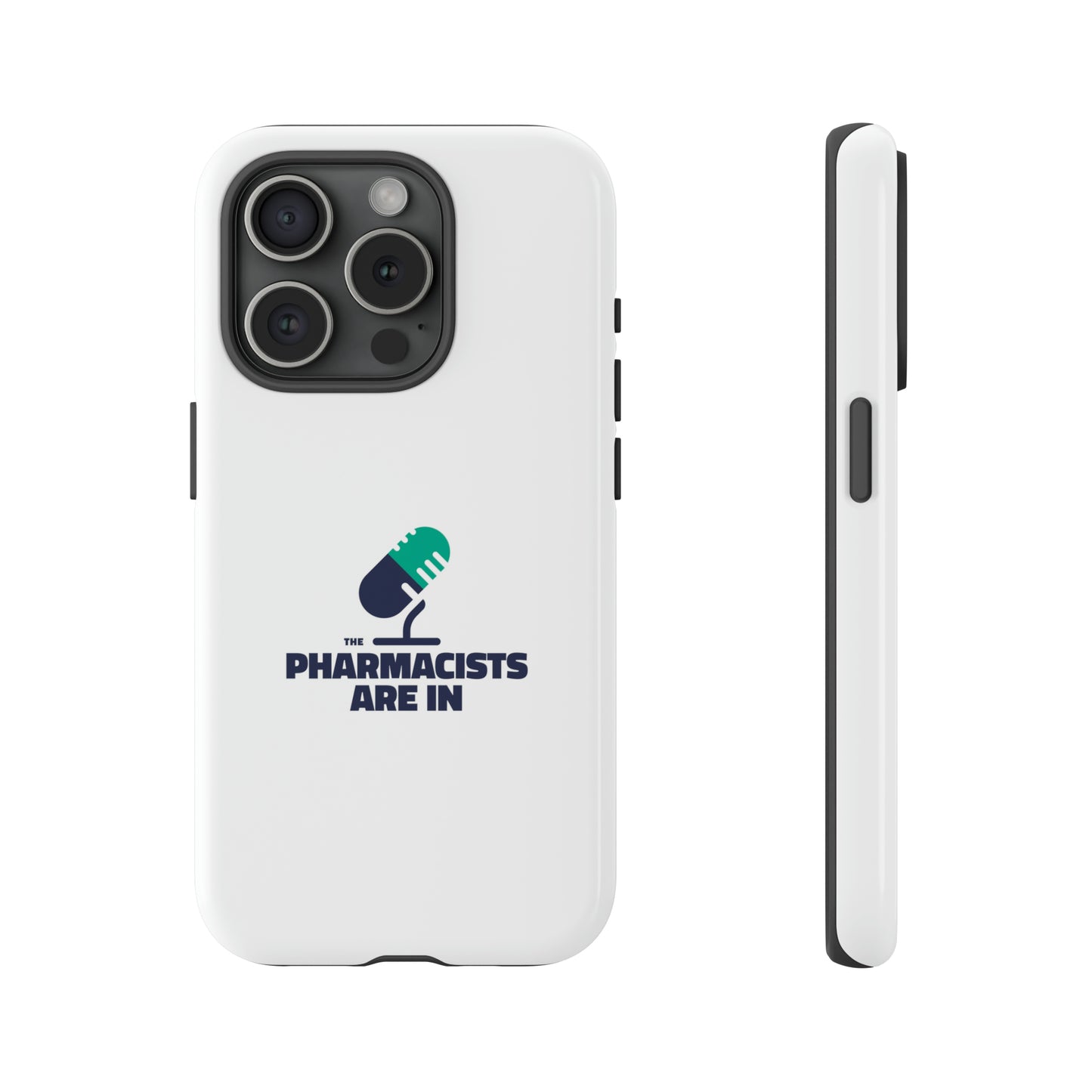 "The Pharmacists Are In" Phone Case