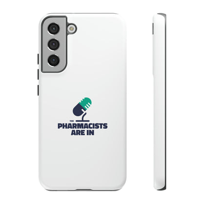 "The Pharmacists Are In" Phone Case