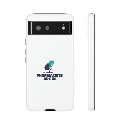 "The Pharmacists Are In" Phone Case