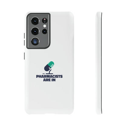 "The Pharmacists Are In" Phone Case