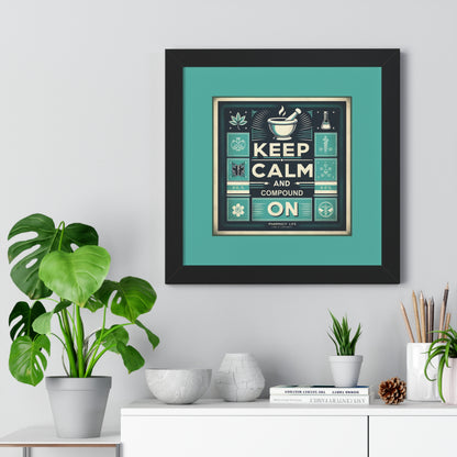 "Keep Calm and Compound On" Framed Poster