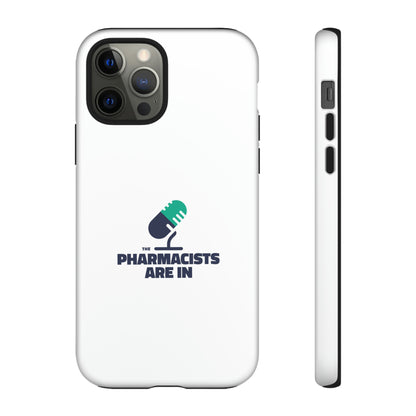 "The Pharmacists Are In" Phone Case