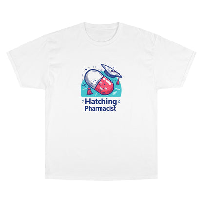 "Hatching Pharmacist" Champion T-Shirt