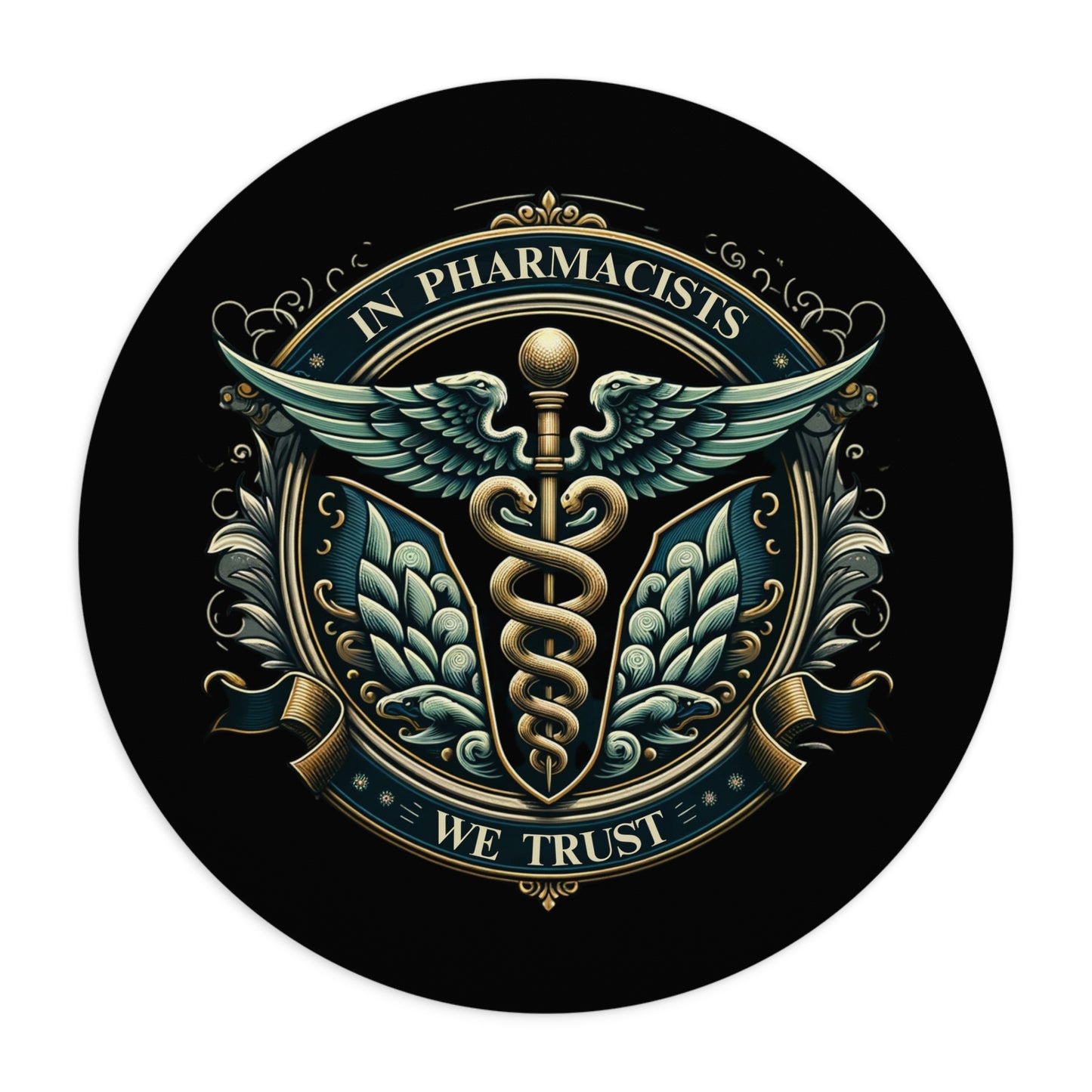 "In Pharmacists We Trust" Mouse Pad